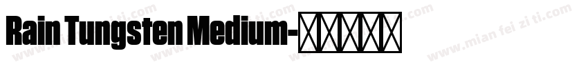 Rain Tungsten Medium字体转换